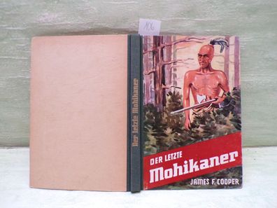 James F Cooper Der letzte Mohikaner Bayerische Verlagsanstalt 1951 Richard Watolla