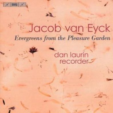 Jacob van Eyck (1590-1657): Der Fluyten Lust-Hof (Ausz.): Jaco