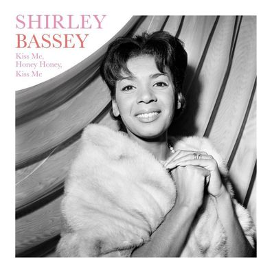 Shirley Bassey: Kiss Me, Honey Honey, Kiss Me (remastered) (18
