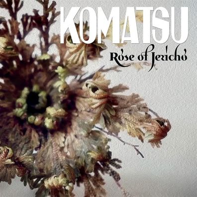 Komatsu: Rose Of Jericho - 375 Media - (CD / R)