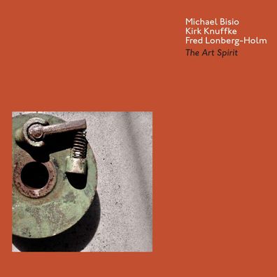 Michael Bisio, Kirk Knuffke & Fred Lonberg-Holm: The Art Spirit - - (CD / T)