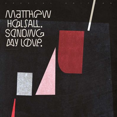 Matthew Halsall: Sending My Love (Special Edition) - - (CD / S)