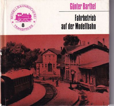 Barthel: Fahrbetrieb auf der Modellbahn, 1975 (L106)