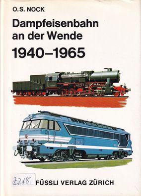 Nock: Dampfeisenbahn an der Wende 1940-1965, 1975 (L-137)