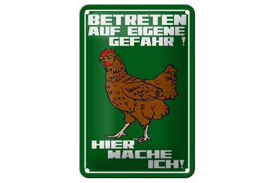 Blechschild 18 x 12 cm Betreten auf eigene Gefahr Hier wache ICH Hahn