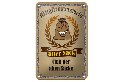 Blechschild 18 x 12 cm Mitgliedsausweis der alter Sack Club