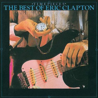 Eric Clapton: Time Pieces (The Best Of Eric Clapton) - Polydor