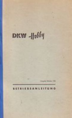 Betriebsanleitung DKW Hobby Roller, Motorroller, Zweirad, Oldtimer