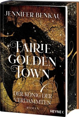 Fairiegolden Town - Der König der Verdammten | Jennifer Benkau | Buch | 608 S