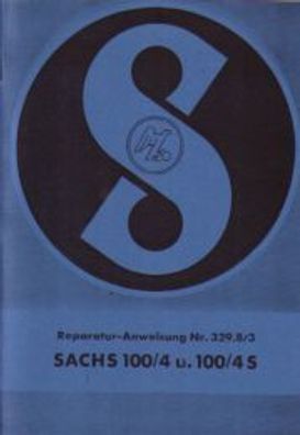 Reparaturanleitung Sachs 100/4 u. 100/4S mit 8,2 PS 1 Zylinder 2 Takt Otto Motor