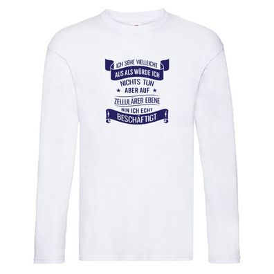 Sehe aus als würde ich nichts tun, bin beschäftigt | Sterne Long Sleeve Weiß