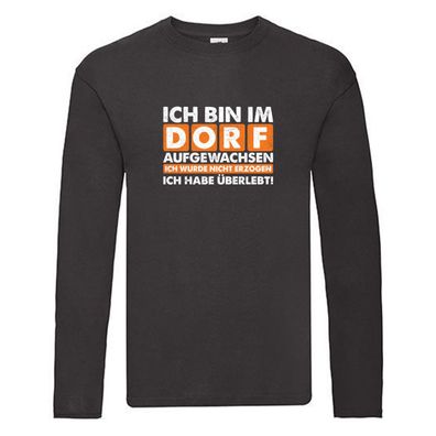 Dorfkind | Ich bin im Dorf aufgewachsen Long Sleeve Schwarz