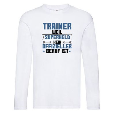 Superheld Trainer | Verein | Sport Long Sleeve Weiß
