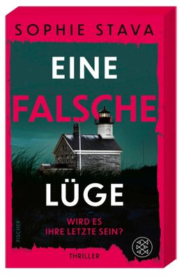Eine falsche Lüge - Wird es ihre letzte sein? | Sophie Stava | Taschenbuch