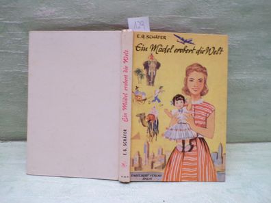 E G Schäfer Ein Mädel erobert die welt Engelbert 1961 Walter Rieck