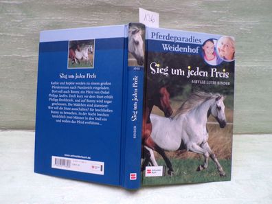 Pferdeparadies Weidenhof Sieg um jeden Preis Sibylle Luise Binder Schneider
