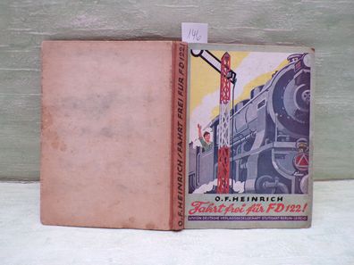 O F Heinrich Fahrt frei für FD122 Kurt Lange 6-7. Auflage Sütterlin