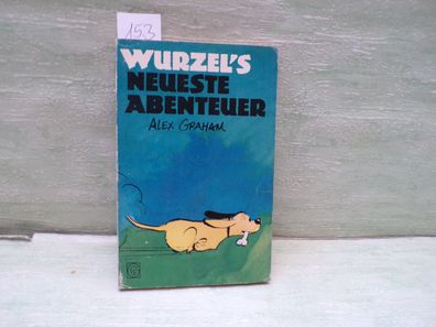Alex Graham Wurzels neueste Abenteuer Goldmann TB Comic