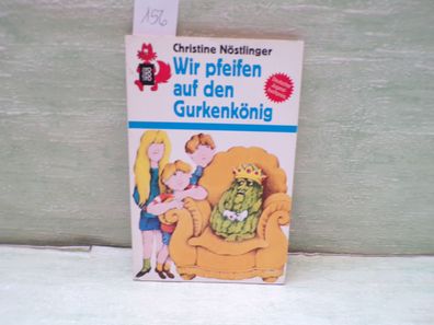 rororo rotfuchs TB Christine Nöstlinger Wir pfeifen auf den Gurkenkönig 1990