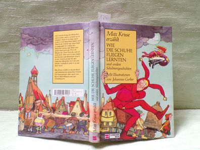 Max Kruse Wie die Schuhe fliegen lernten Johannes Gerber Schneider 1992 Großdruck