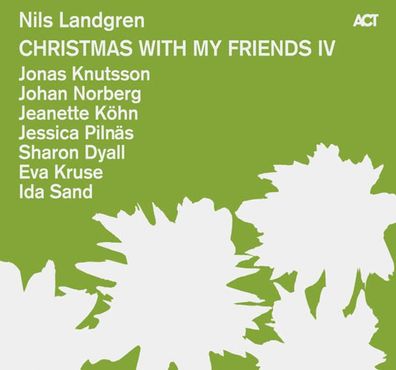 Nils Landgren: Christmas With My Friends IV - ACT Music - (CD