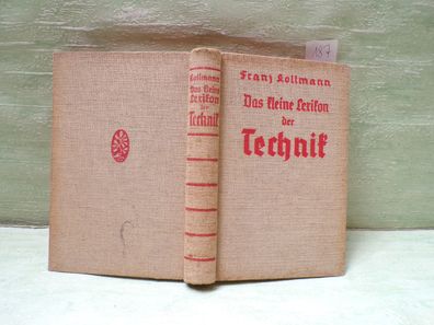 Das kleine Lexikon der Technik Franz Kollmann Union 7. Auflage Sütterlin Leinen