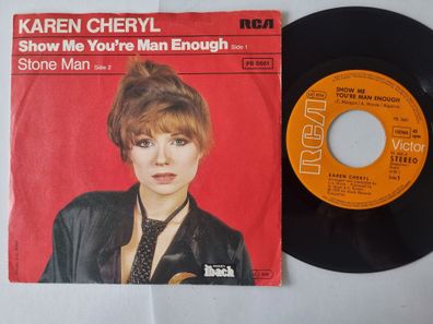 Karen Cheryl - Show Me You're Man Enough 7'' Vinyl Germany