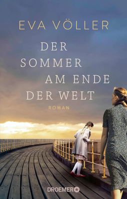 Der Sommer am Ende der Welt | Eva Völler | Taschenbuch | 400 S. | Deutsch | 2025