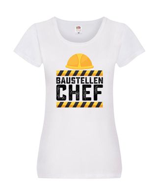 Baustellen Chef | Baustelle | Bauherr | Bauleiter Damen Shirt Weiß