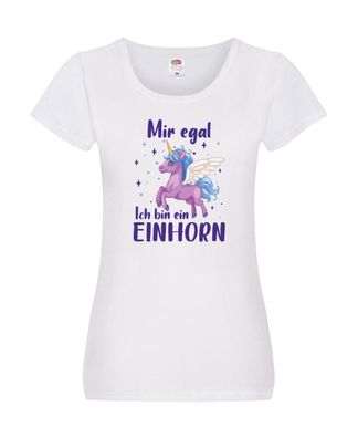 Mir egal, ich bin ein Einhorn | Damen Shirt Weiß