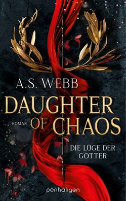 Daughter of Chaos - Die Lüge der Götter | A. S. Webb | Taschenbuch | 560 S