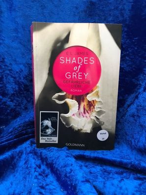 Fifty Shades of Grey - Gefährliche Liebe: Roman