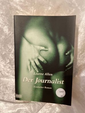 Der Journalist : erotischer Roman