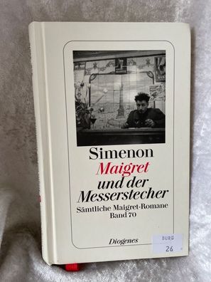 Maigret und der Messerstecher: Sämtliche Maigret-Romane (detebe)