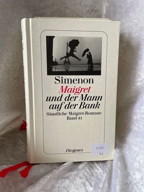 Maigret und der Mann auf der Bank: Sämtliche Maigret-Romane (detebe)