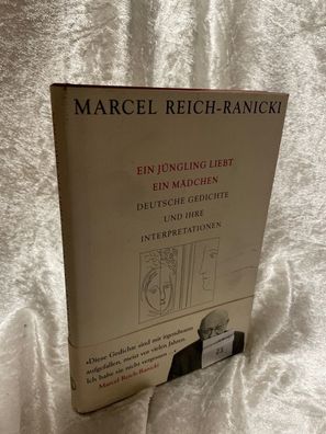 Ein Jéngling liebt ein Mädchen: Deutsche Gedichte und ihre Interpretationen