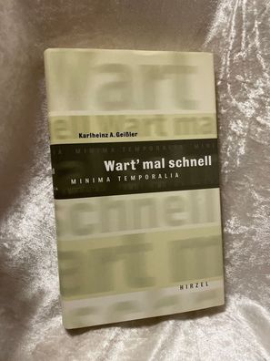Wart mal schnell: Minima Temporalia