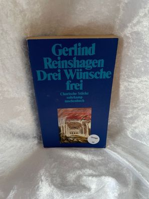Drei Wénsche frei: Chorische Stécke (suhrkamp taschenbuch)