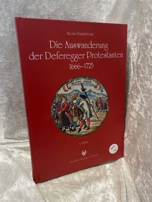 Die Auswanderung der Deferegger Protestanten 1666 bis 1725 (Schlern-Schriften)