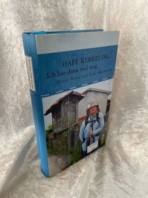 Ich bin dann mal weg: Meine Reise auf dem Jakobsweg
