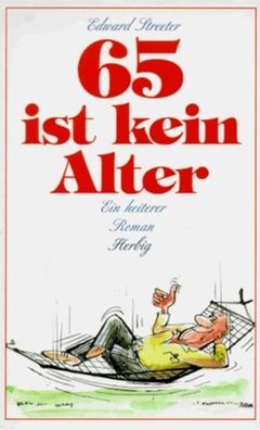 65 ist kein Alter: Ein heiterer Roman (Sonderreihe)