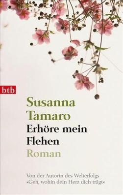 Erhöre mein Flehen: Roman