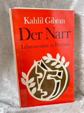 Der Narr: Lebensweisheit in Parabeln