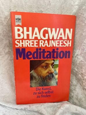Meditation. Die Kunst, zu sich selbst zu finden