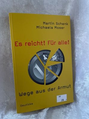 Es reicht! Fér alle!: Wege aus der Armut
