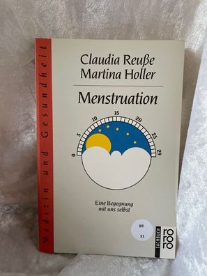 Menstruation. Eine Begegnung mit uns selbst. ( medizin und gesundheit)