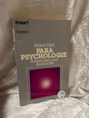 Parapsychologie: Tatsachen und Ausblicke (Knaur Taschenbécher. Esoterik)