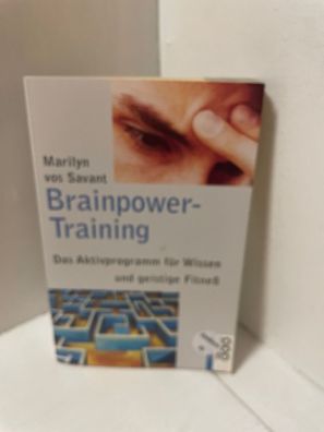 Brainpower-Training: Das Aktivprogramm fér Wissen und geistige Fitneß
