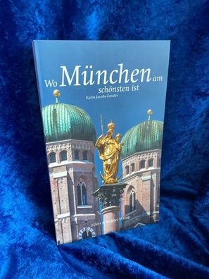 Wo Ménchen am schönsten ist