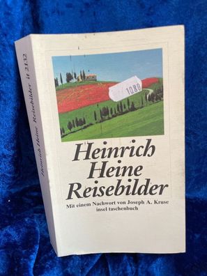 Reisebilder: Mit zeitgenössischen Illustrationen und einem Nachwort von Joseph A